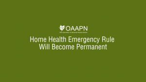 Home Health Emergency Rule Will Become Permanent