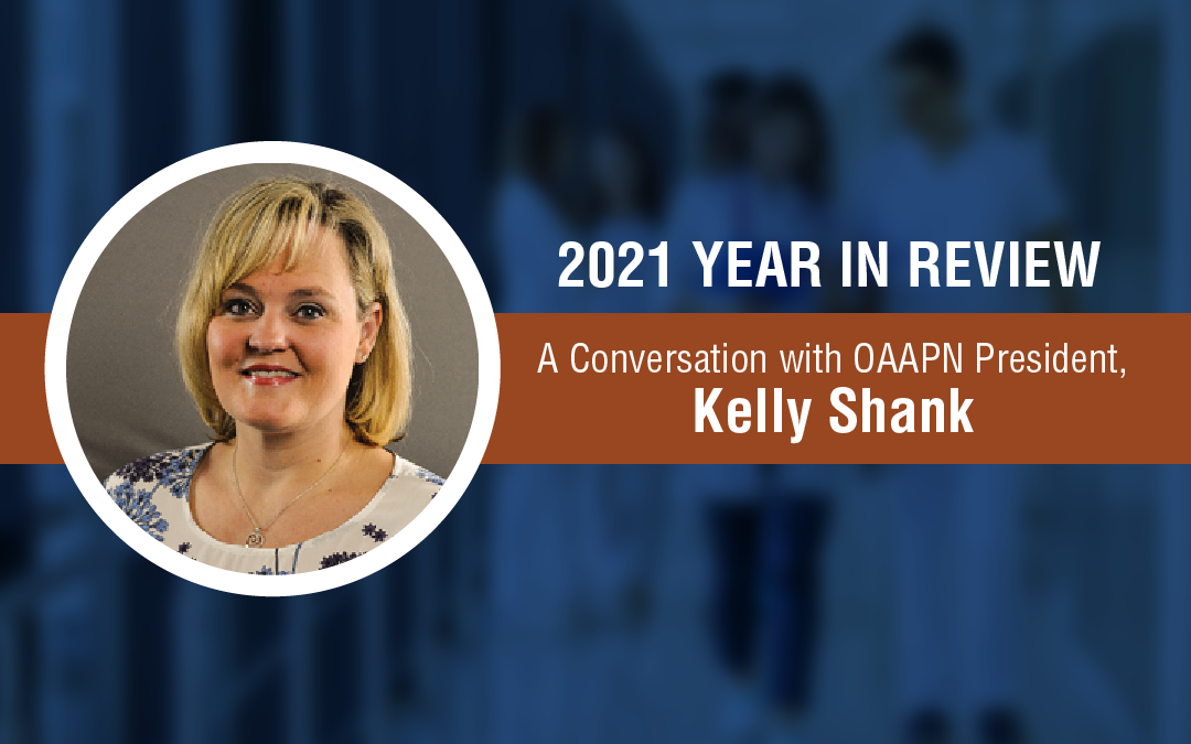 A Conversation with OAAPN President, Kelly Shank