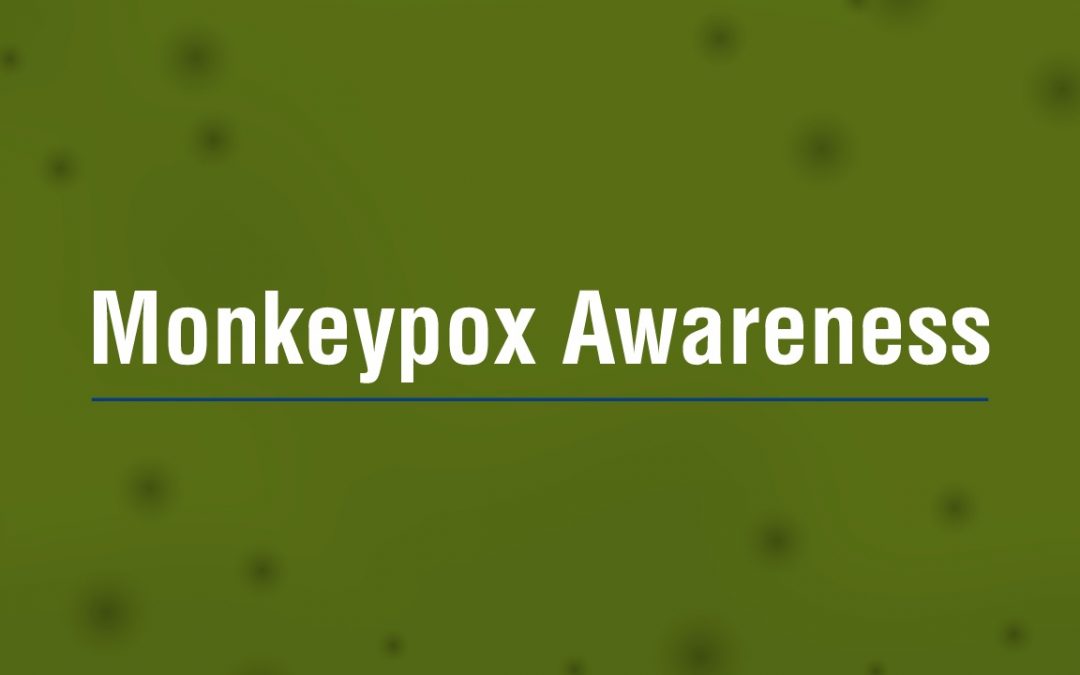 Monkeypox (MPX) Awareness