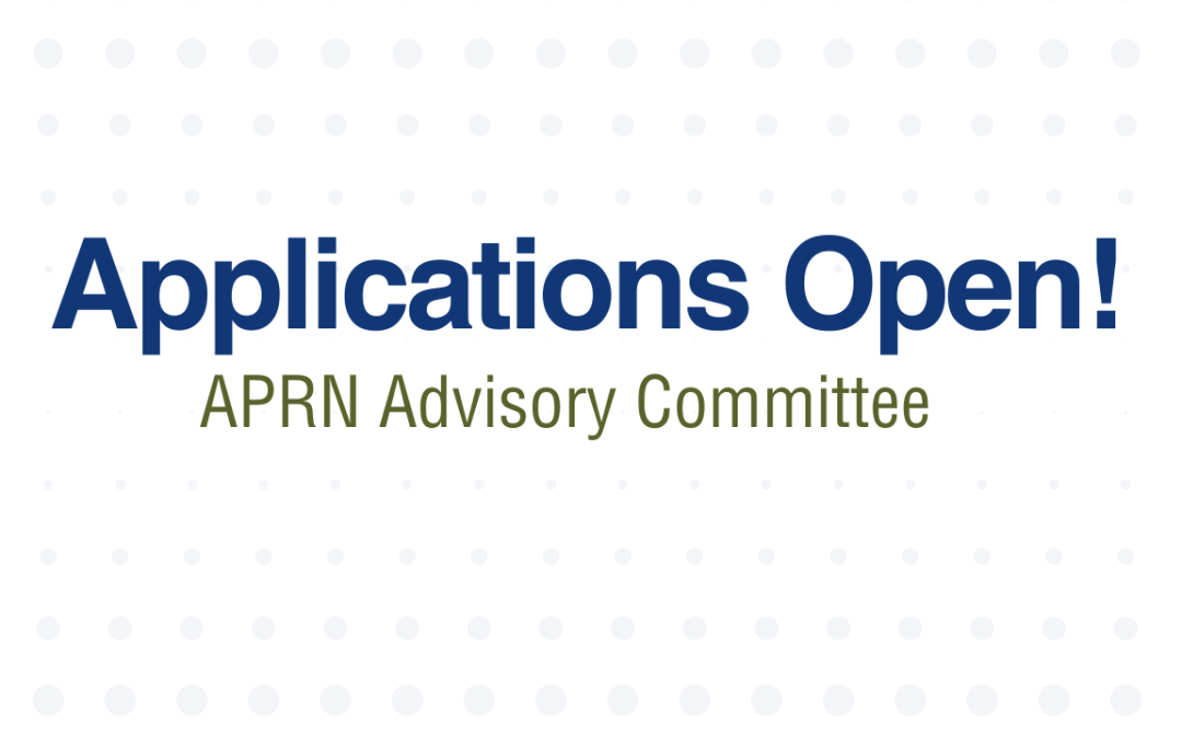 Applications Open! APRN Advisory Committee