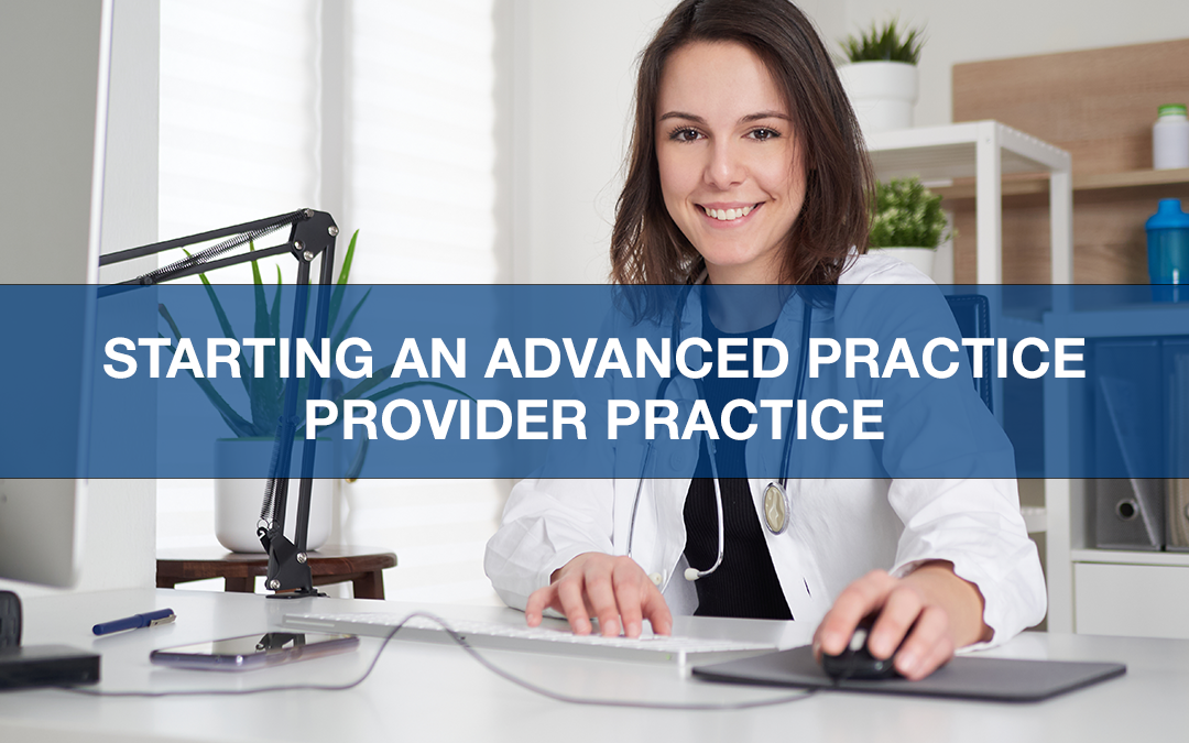 Starting an Advanced Practice Provider Practice