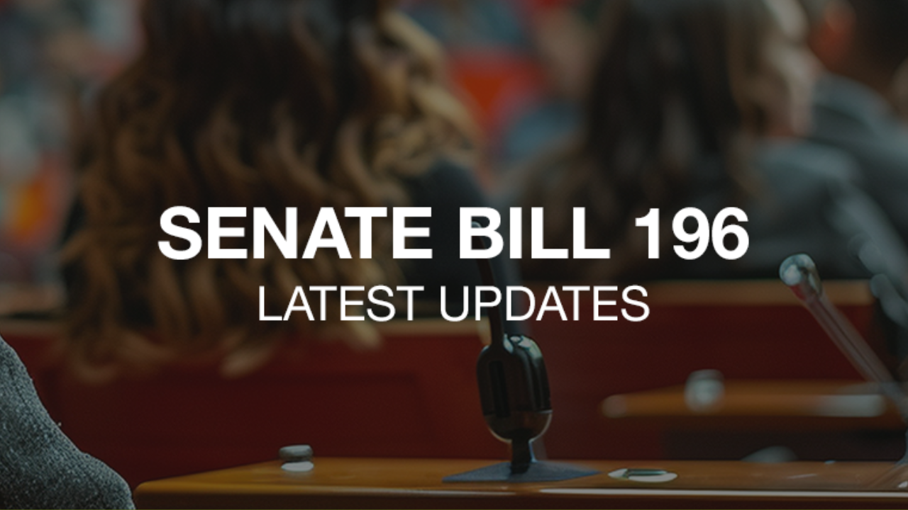 SENATE BILL 196 LATEST UPDATES