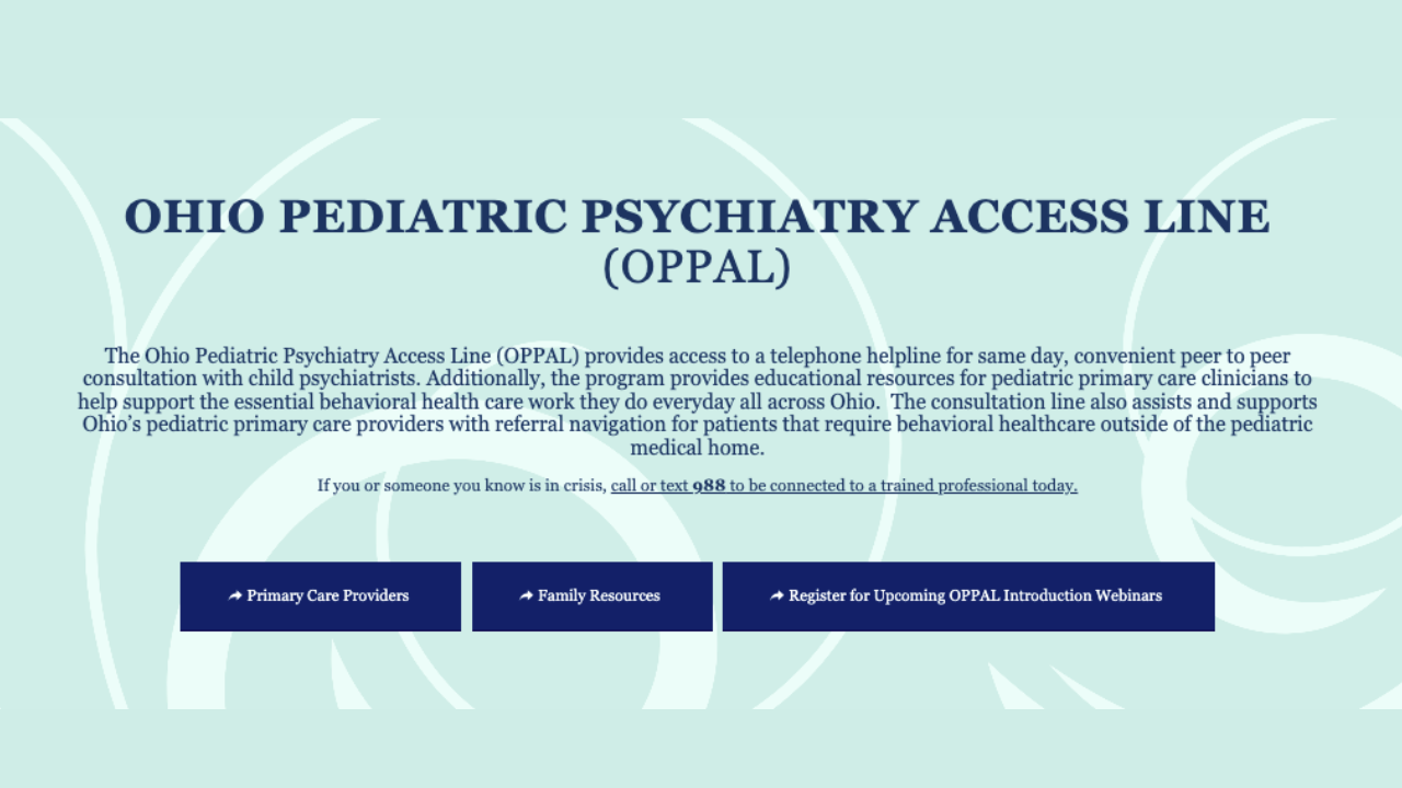 Ohio Pediatric Psychiatry Access Line (OPPAL)