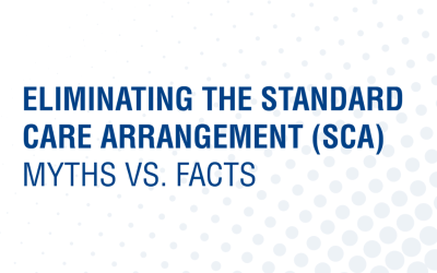Eliminating the Standard Care Arrangement (SCA): Myths vs. Facts