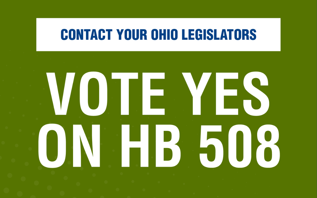 The Facts About House Bill 508: A Letter to the Ohio House of Representatives