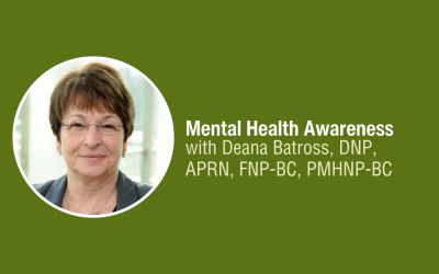 Breaking the Stigma: A Conversation on Mental Health with Deana Batross, DNP, APRN, FNP-BC, PMHNP-BC